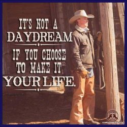 It's not a daydream if you choose to make it your life.