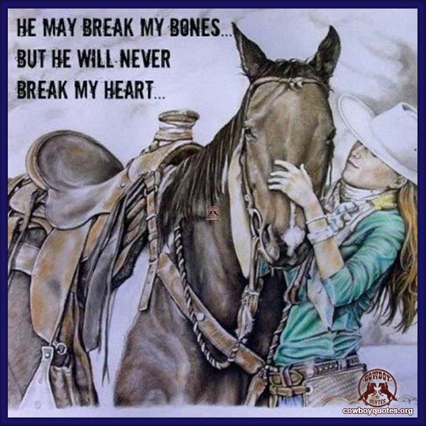 He make break my bones ... but he will never break my heart ...