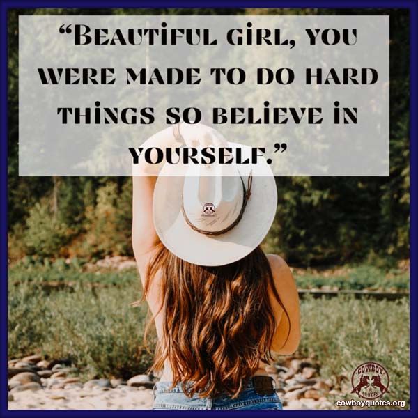 Beautiful girl, you were made to do hard things so believe in yourself